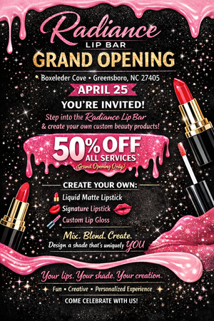 Promotional flyer for Radiance Lip Bar grand opening with lip products and text on a dark background.